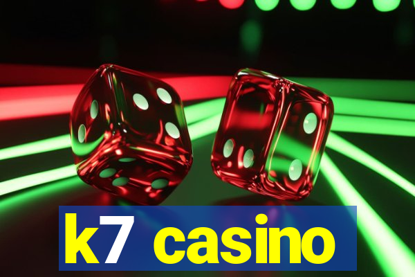 k7 casino